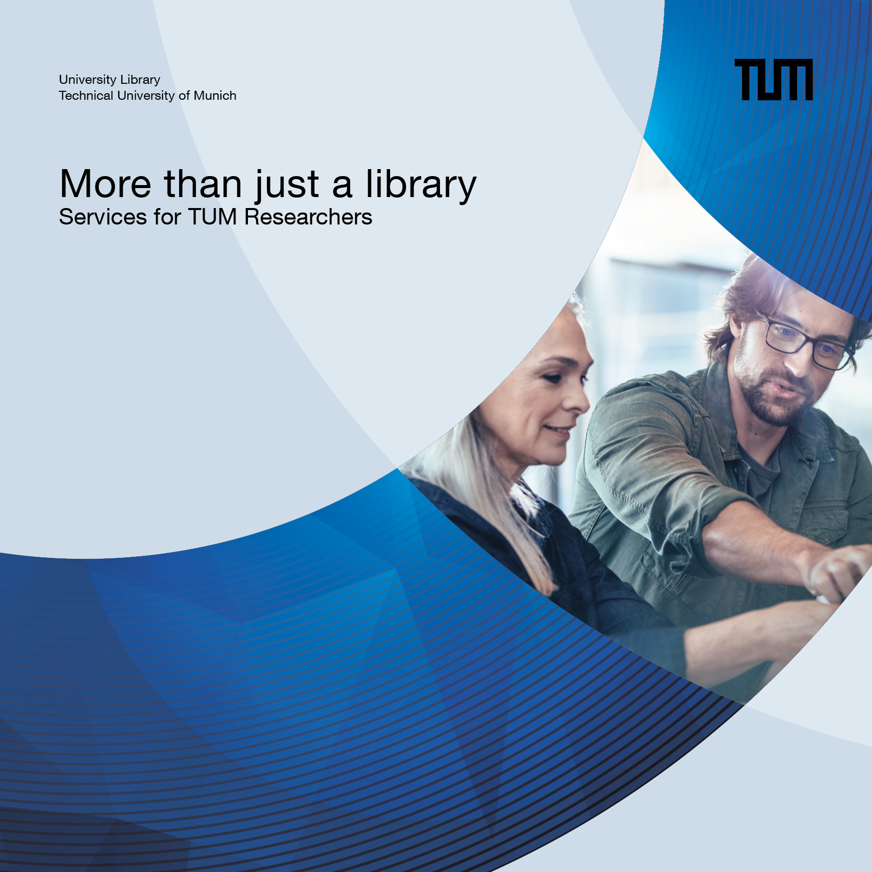 Library brochure: More than just a library – Services for TUM researchers